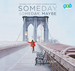 Someday, Someday, Maybe - Audiobook